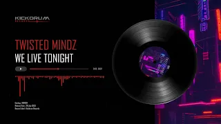 Twisted Mindz - We Live Tonight (KDR034)
