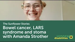 The Sunflower Stories Bowl cancer, LARS syndrome and stoma with Amanda Strother