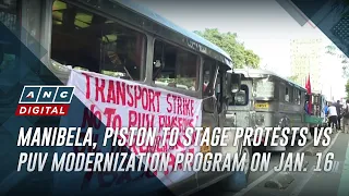 Manibela, Piston to stage protests vs PUV modernization program on Jan. 16 | ANC