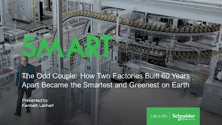How Two Factories Built 60 Years Apart Became the Smartest & Greenest on Earth | Schneider Electric