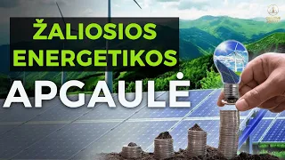 Žalioji energija: kas nuo mūsų slepiama?