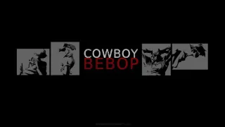 Cowboy Bebop / OST /  Ask Dna