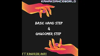 Liveclass ||ft.kanaksolanki |basic hand & ghuoomer step| kanakdanceworld || easy simple step
