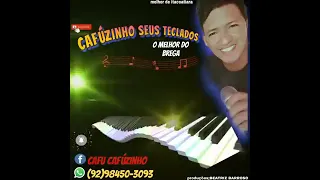 O melhor do brega com cafuzinho e seus teclados