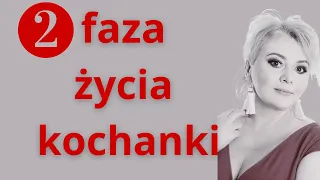 🔴2 faza życia TY  kochanka,  czyli brniesz  dalej do swojej ...