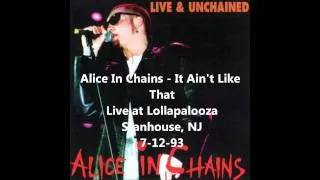 Alice in Chains - It Ain't Like That - Live at Lollapalooza, Stanhope, NJ 7-12-93 Part 7/12