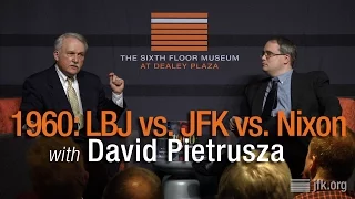 1960: LBJ vs. JFK vs. Nixon with David Pietrusza