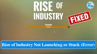 ✅ How To Fix Rise of Industry Launching The Game Failed, Black Screen, Not Starting, Stuck & Running