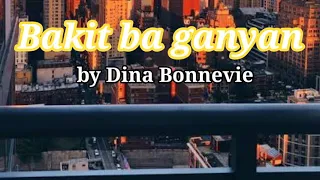 Bakit ba ganyan by Dina Bonnevie Lyrics