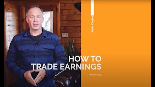 John Carter: What You Need to Know About Trading Earnings | Simpler Trading