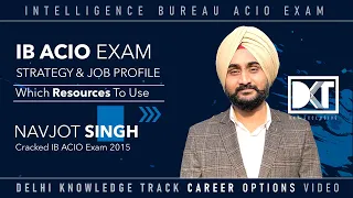 IB ACIO Exam | Strategy For IB Asst Central Intelligence Officer Exam | By @NavjotSingh_IB