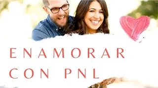 Enamorar con PNL