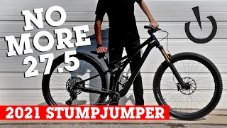 No More 27.5 - 2021 Specialized STUMPJUMPER First Ride