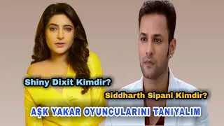 SHİNY DİXİT KİMDİR? SİDDHARTH SİPANİ KİMDİR?