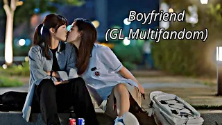 Boyfriend || GL Multifandom