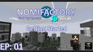 Getting Started, A Newbs first day in Nomifactory - JD Plays Nomifactory GTCEu - EP001