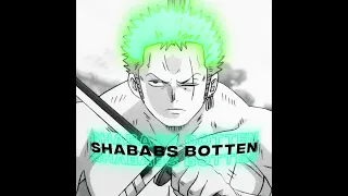 「SHABABS BOTTEN 💚⚔️」One Piece「AMV/EDIT」4K