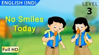 No Smiles Today: Learn English (IND) - Story for Children and Adults "BookBox.com"
