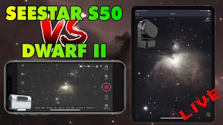 SeeStar S50 vs Dwarf II Smart Telescopes Head to Head Live Showdown!