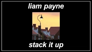 Stack It Up - Liam Payne (feat. A Boogie Wit da Hoodie) (Lyrics)