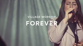 Village Worship: Forever