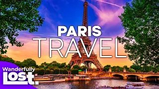 Paris France 2024 Travel Guide: Best Things To Do In Paris!