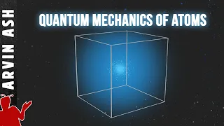 The Quantum Mechanical model of an atom. What do atoms look like? Why?