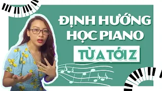 Từ A-Z định hướng cách học piano sao cho có kết quả & rút ngắn thời gian nhất!