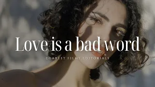 Love is a bad word | Editorial Collection with Lulubell and Mojgan