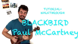 Blackbird - Ukulele Fingerpicking (The Beatles, Paul McCartney) Tutorial & Walkthrough