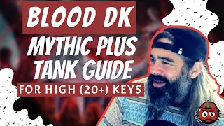 The Ultimate Blood DK Guide for Mythic+ High Keys - WoW Dragonflight