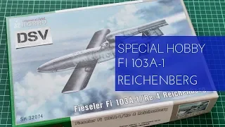 Special Hobby 1/32 Fi 103A-1 (SH32074) Review