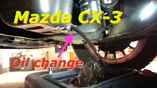 Project Mazda CX-3  --  Oil Change