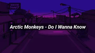 Arctic Monkeys - Do I Wanna Know? (Slowed + Lyrics)