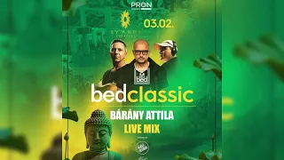 Bárány Attila @ Bed Classic Symbol Budapest 2024.03.02. Live Mix