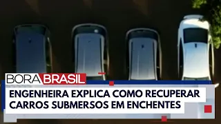 Como recuperar carros em inundações? Especialista tira dúvidas | Bora Brasil