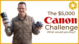 Canon For Wildlife Photography $5000 Challenge. What would you buy?