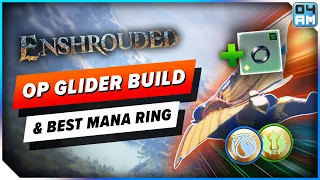 Enshrouded OP INFINITE Glider Updraft Build & BEST Mana Ring Location to Fly Anywhere! [PATCHED]