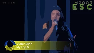 Vidbir 2017 (Ukraine • Eurovision 2017) - My top 6 • Grand Final [from Poland]