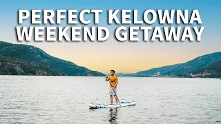 HOW KELOWNA BC CAN GIVE YOU THE PERFECT OKANAGAN WEEKEND GETAWAY YOU NEED // Nat and Max