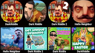 Hello Neighbor,Dark Riddle,Dark Riddle 2,Dark Riddle Classic,Hello Neighbor 3,Hello Neighbor 2