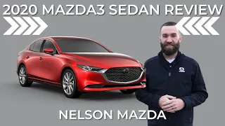 2020 Mazda3 Sedan Review | Nelson Mazda | Discover The Nelson Difference