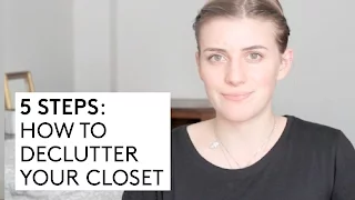 HOW TO DECLUTTER YOUR CLOSET  |  5 SIMPLE STEPS