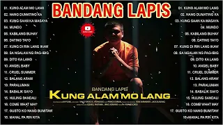 KUNG ALAM MO LANG   Bandang Lapis LIVE on Wish 107 5 Bus   Bandang Lapis Top 20 OPM Sad Songs 2024