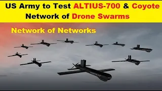 US Army to Test Biggest Network of Drone Swarms using ALTIUS-700 and Coyote Drones