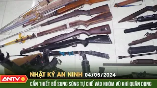 Nhật ký an ninh 4/5: Thứ trưởng bộ Công an: Cần thiết quy định súng tự chế vào nhóm vũ khí quân dụng