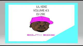 LIL KEKE - 30 MIN VOLUME 4 1/2 SLOWED N CHOPPED DJ 290