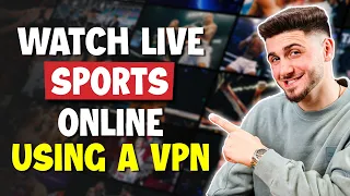 Can I Use a VPN to Watch Live Sports Online?