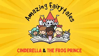 ‘Cinderella’ & ‘The Frog Prince’ Fairy Tales for Kids. Story Time!