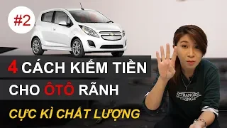 Nuôi Xe Ôtô & 4 Cách Tạo Thu Nhập Cực Chất |#2| Tự thân